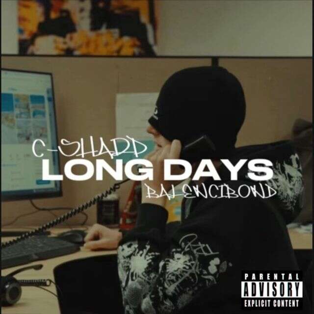 C-Sharp - 'Long Days (feat. Balenci Bond)' [Ringtone]