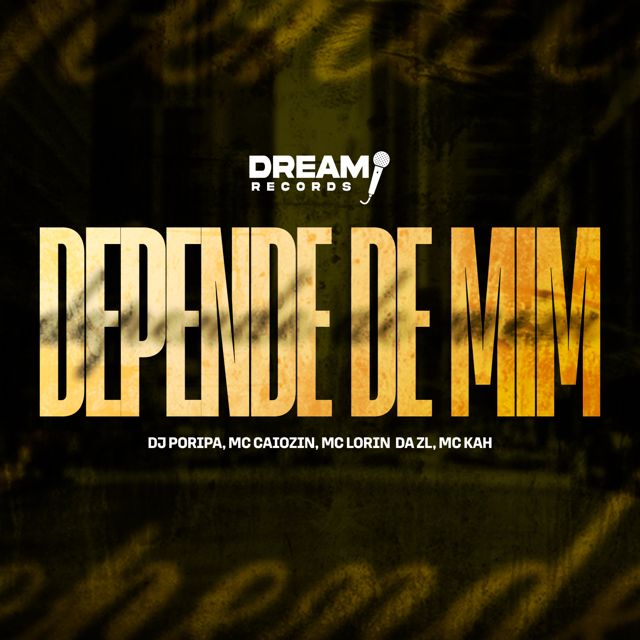 DJ PORIPA - 'Depende de mim (feat. MC Caiozin & MC LORIN DA ZL & Mc Kah)' [Ringtone]