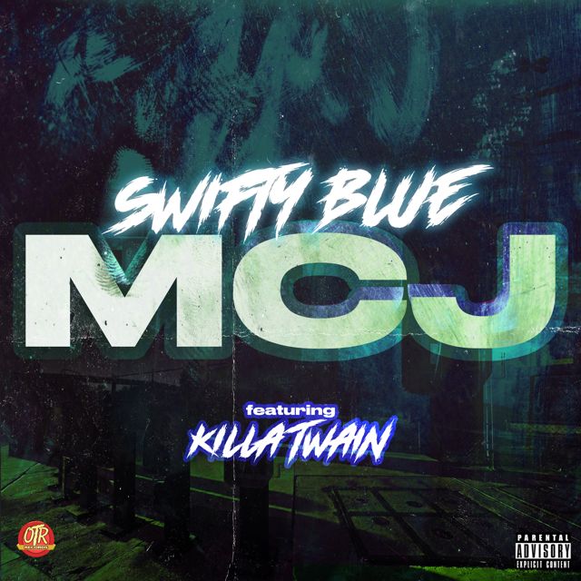 Swifty Blue - 'MCJ (feat. Klla Twain)' [Ringtone]