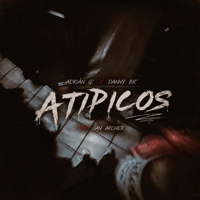 Adrian G' - 'Atípicos (feat. Danny BR)' [Ringtone]
