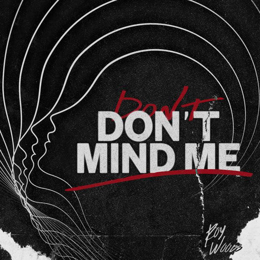 Roy Woods - 'Don’t Mind Me' [Ringtone]