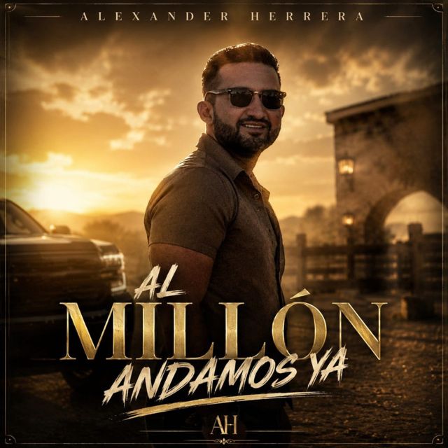 Alexander Herrera - 'Al Millón Andamos Ya' [Ringtone]
