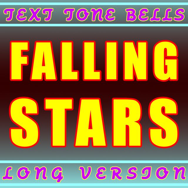Text Tone Bells - 'Falling Stars Long Version' [Ringtone]