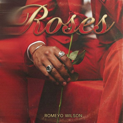 Romeyo Wilson - 'Roses' [Ringtone]