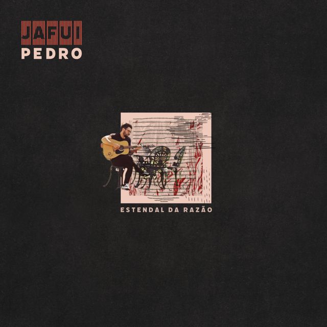 JAFUIPEDRO - 'Estendal da Razão' [Ringtone]