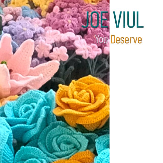 Joe Viul - 'You Deserve' [Ringtone]