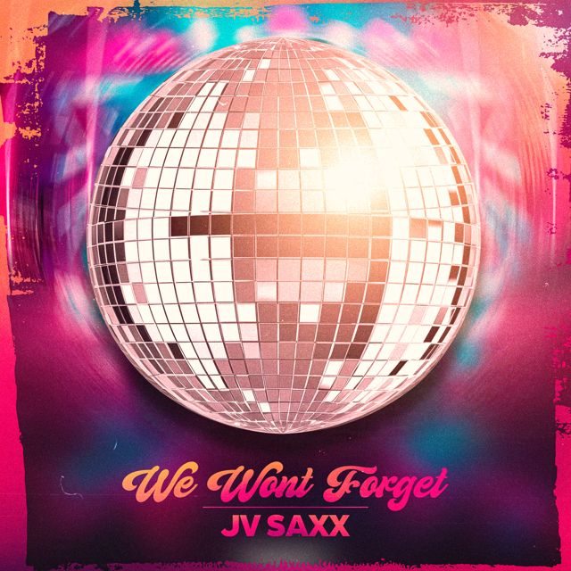 JV Saxx - 'We Won't Forget (Story in the Dance)' [Ringtone]