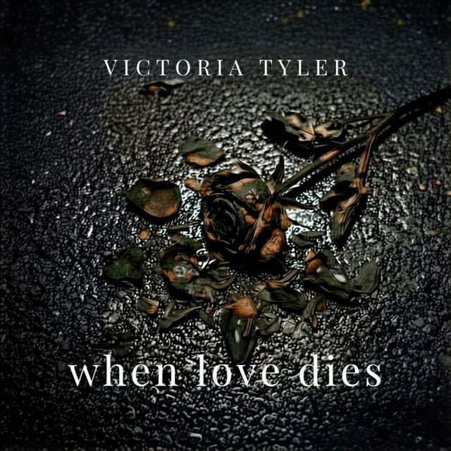 Victoria Tyler - 'When Love Dies' [Ringtone]