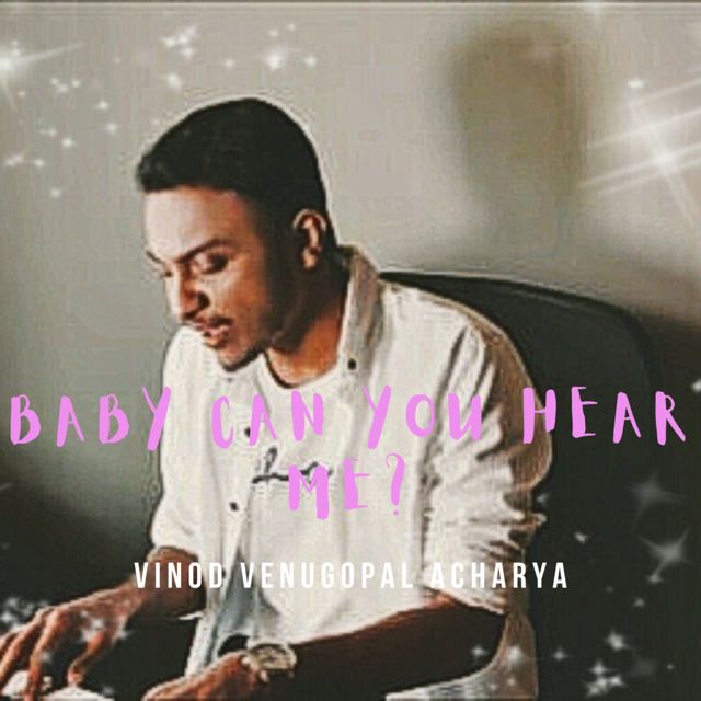Vinod Venugopal Acharya - 'Baby Can You Hear Me? (Piano)' [Ringtone]