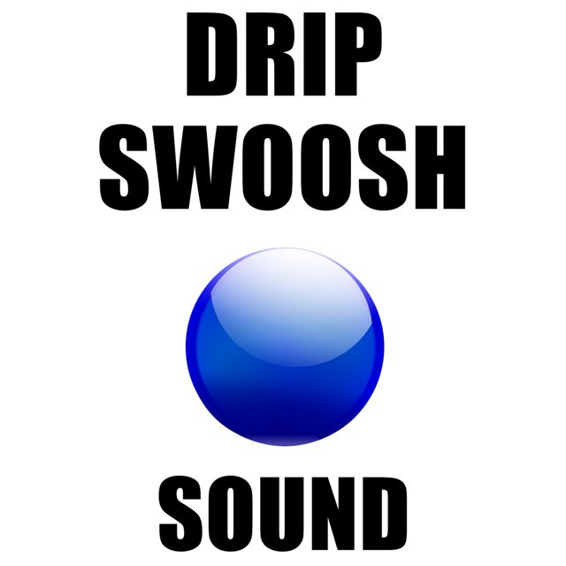 Phone Text - 'Drip Swoosh Sound' [Ringtone]