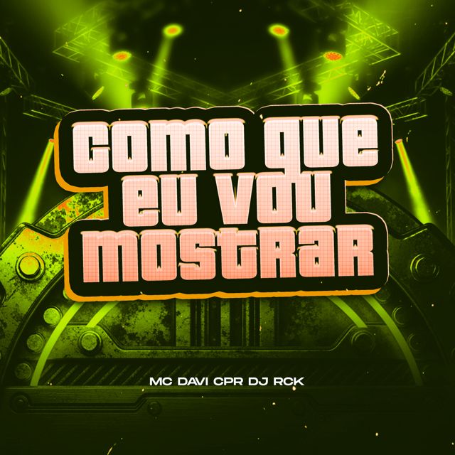 DJ RCK - 'COMO QUE EU VOU MOSTRAR (feat. MC Davi CPR)' [Ringtone]