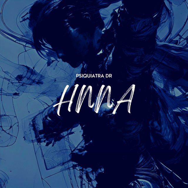 Psiquiatra Dr - 'HNNA' [Ringtone]