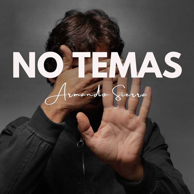 Armando Sierra Hernández - 'NO TEMAS' [Ringtone]