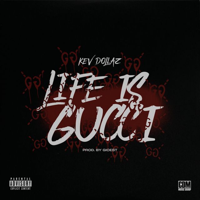 Kev Dollaz - 'Life Is Gucci' [Ringtone]