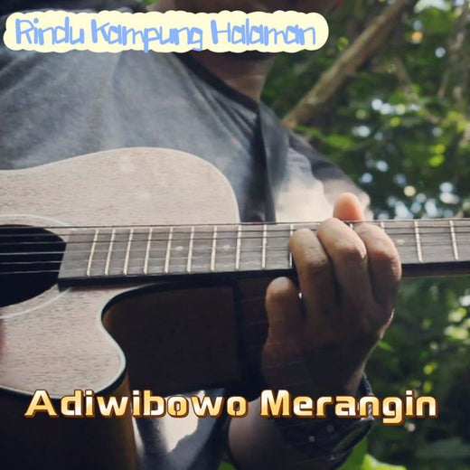 Adiwibowo Merangin - 'Rindu Kampung Halaman' [Ringtone]