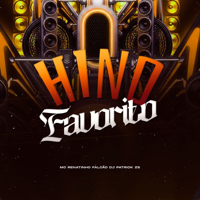 DJ PATRICK ZS - 'Hino Favorito (SPEED UP) (feat. MC Renatinho Falcão)' [Ringtone]