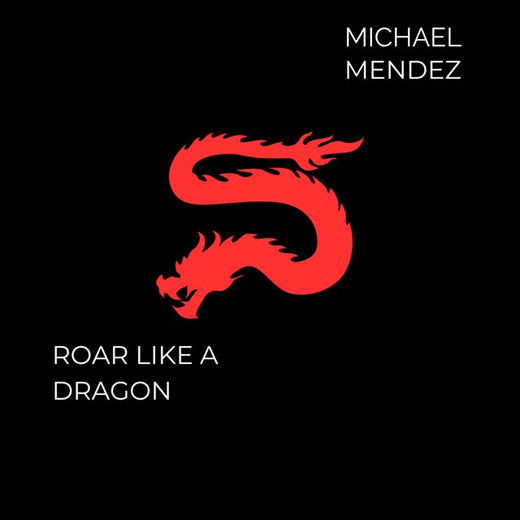 MICHAEL MENDEZ - 'Roar like a dragon' [Ringtone]