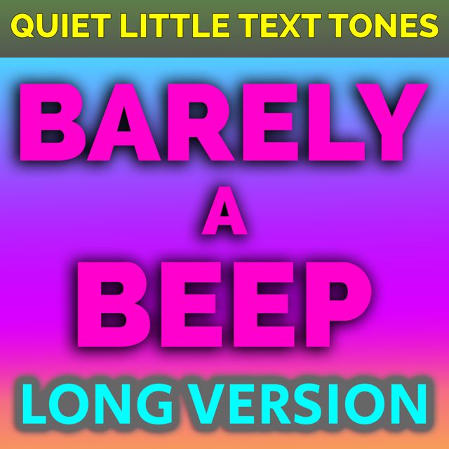 Quick Little Text Tones - 'Barely A Beep Long Version' [Ringtone]
