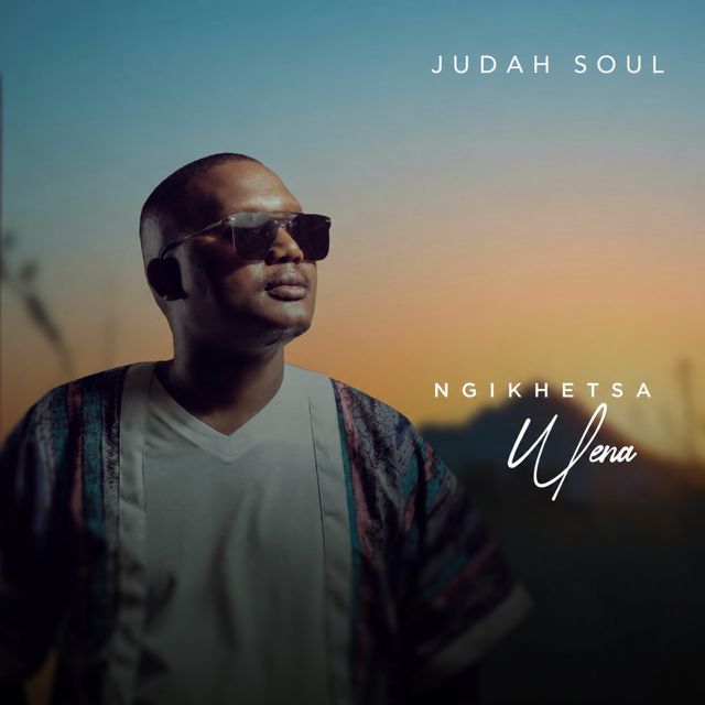 Judah Soul - 'Ngikhetsa Wena' [Ringtone]