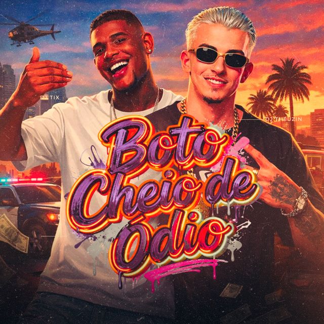 Dj Tix - 'BOTO CHEIO DE ÓDIO (feat. DJ THEUZIN & MC Magrinho & FN HITS)' [Ringtone]