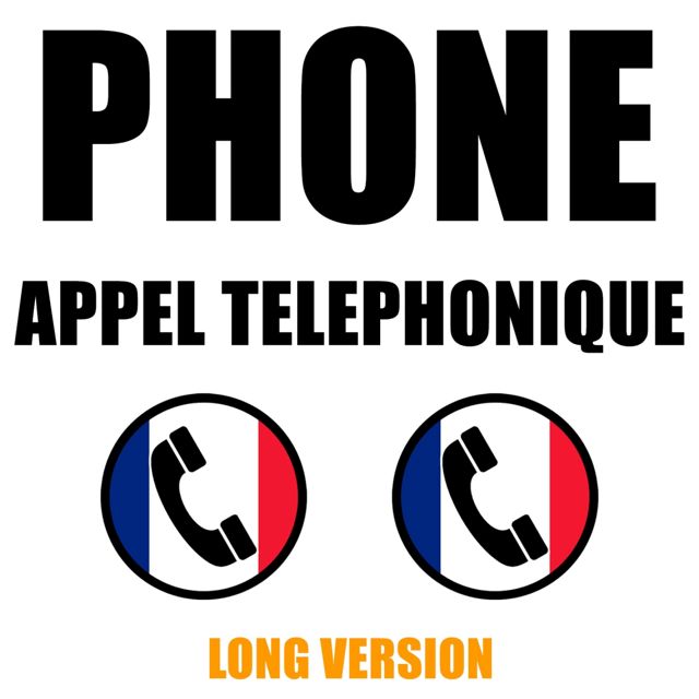 French Texte - 'Phone, Appel Telephonique Long Version' [Ringtone]