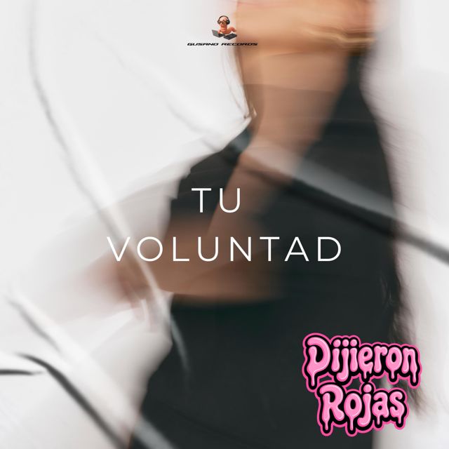 Dijieron Rojas - 'Tu Voluntad' [Ringtone]