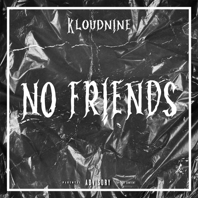 Kloudn!Ne - 'No Friends' [Ringtone]