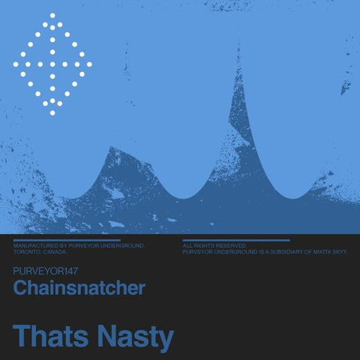 Chainsnatcher - 'Thats Nasty' [Ringtone]