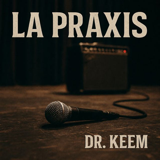 Dr. KEEM - 'La Praxis' [Ringtone]