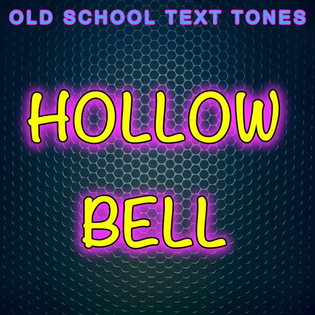 Old School Text Tones - 'Hollow Bell (Text Tone)' [Ringtone]