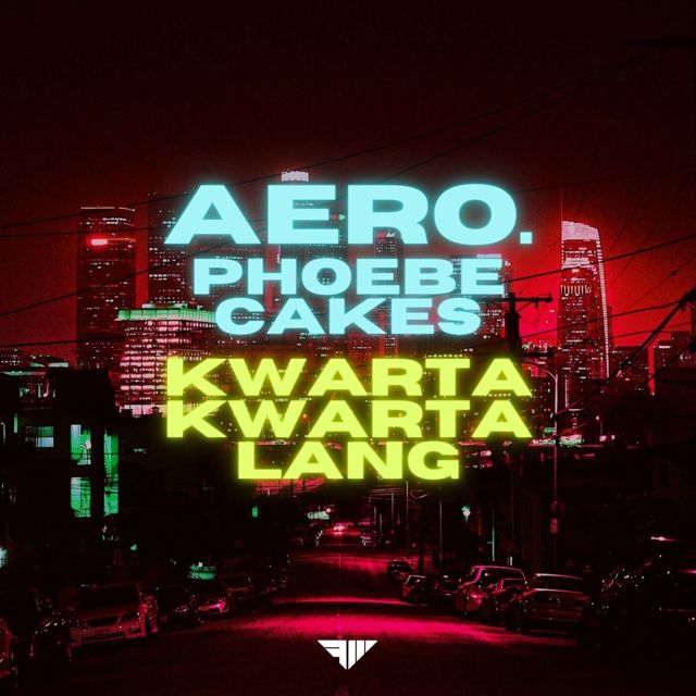 aero. - 'Kwarta Kwarta Lang (feat. Phoebe Cakes)' [Ringtone]