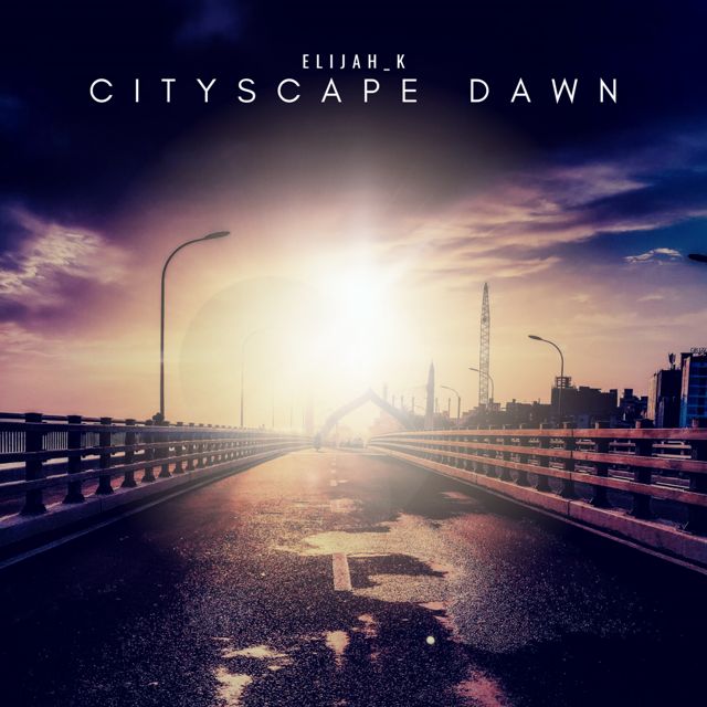 Elijah_K - 'Cityscape Dawn' [Ringtone]