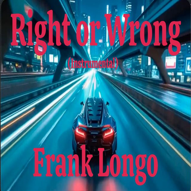 Frank Longo - 'Right or Wrong (2025 Remastered Instrumental)' [Ringtone]