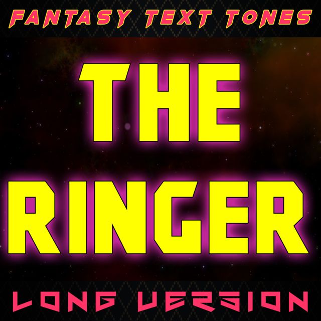 Fantasy Text Tones - 'The Ringer Long Version' [Ringtone]