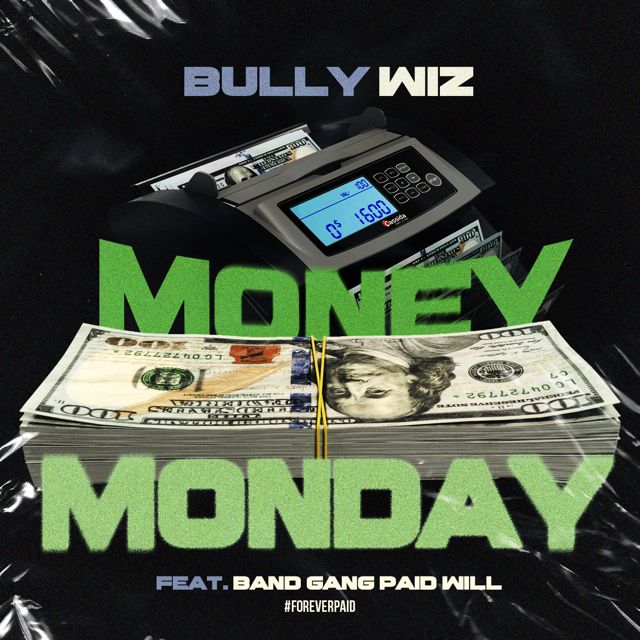 Bully Wiz - 'Money Making Monday' [Ringtone]