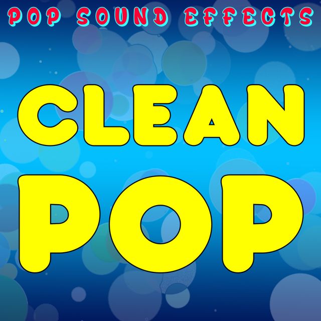 Pop Sound Effects - 'Clean Pop' [Ringtone]