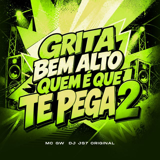 DJ JS7 Original - 'GRITA BEM ALTO QUEM É QUE TE PEGA 2 (feat. Mc Gw)' [Ringtone]