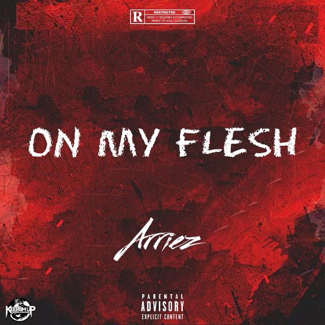 Arriez - 'On My Flesh' [Ringtone]