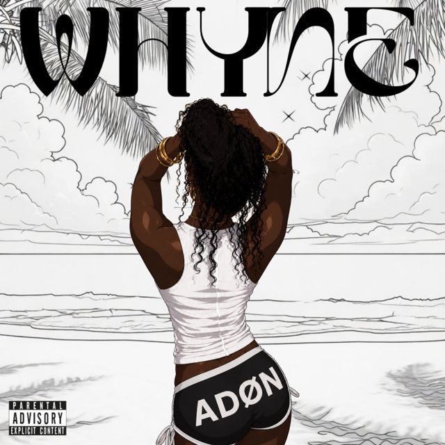 Adøn - 'Whyne' [Ringtone]