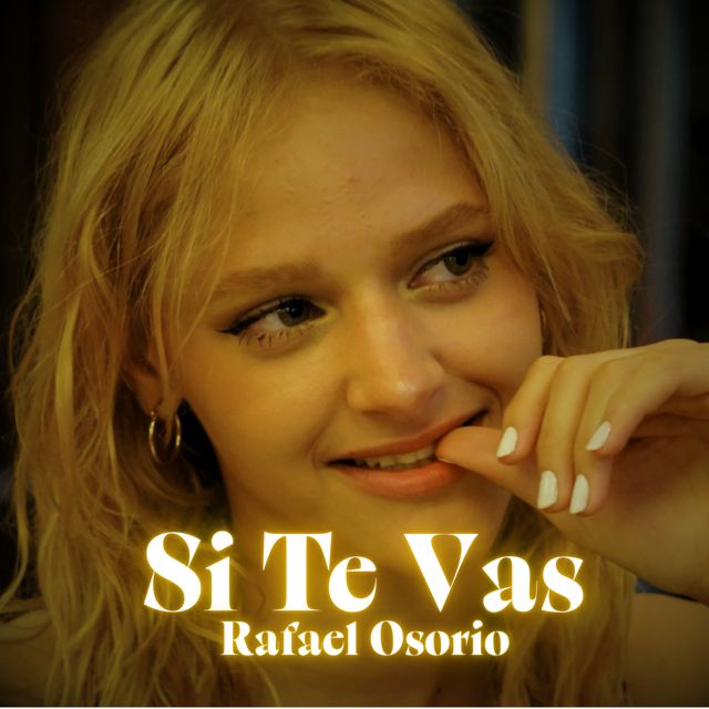 RAFAEL OSORIO - 'Si te vas' [Ringtone]
