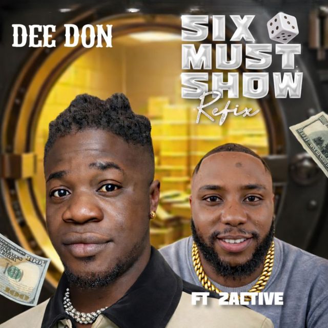Dee Don - 'SIX MUST SHOW (Refix) (feat. 2 Active & Dj Shaolin Temple)' [Ringtone]