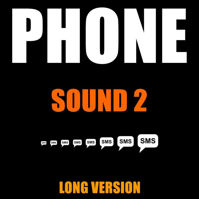 Phone Text - 'Phone Sound 2 Long Version' [Ringtone]