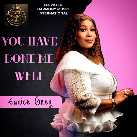 Eunice Greg - 'You Have Done Me Well' [Ringtone]