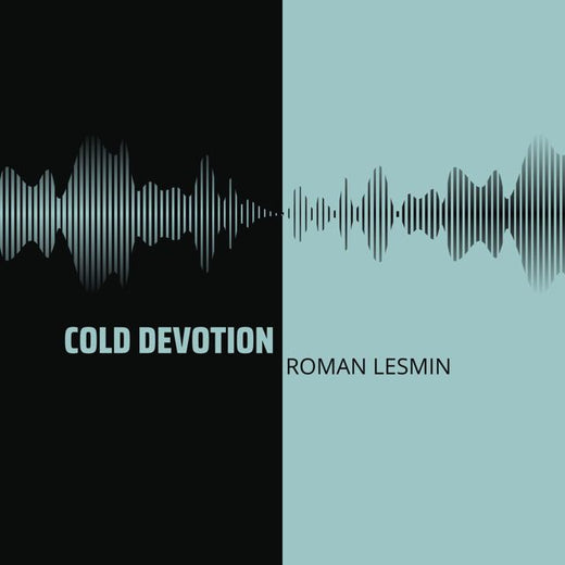 Roman Lesmin - 'Cold Devotion' [Ringtone]