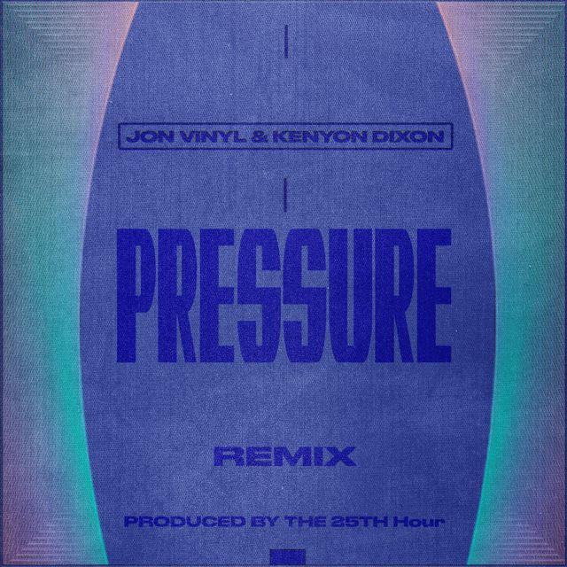 Jon Vinyl - 'Pressure (Remix) (feat. Kenyon Dixon)' [Ringtone]