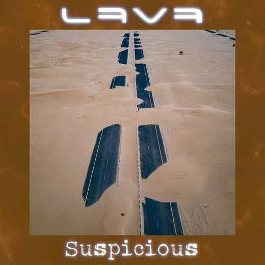 LAVA - 'Suspicious' [Ringtone]
