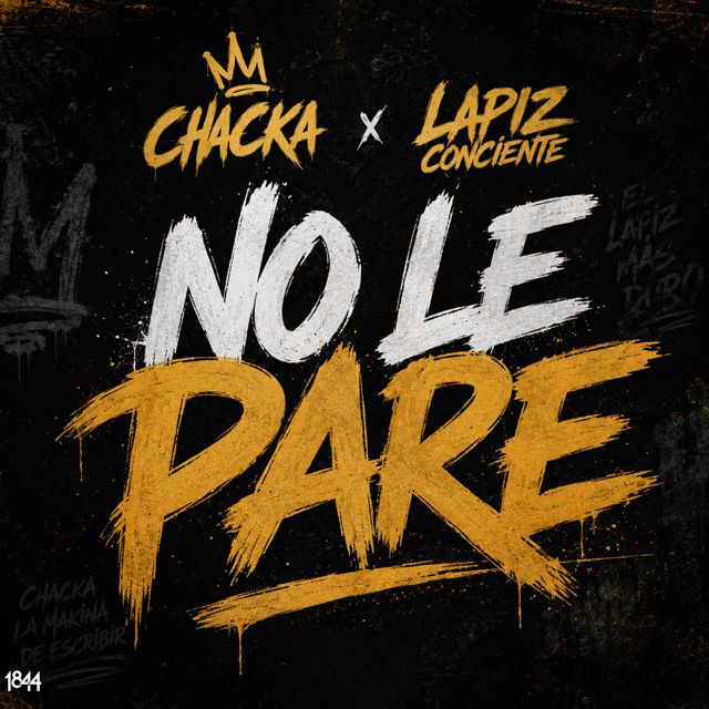 Chacka - 'NO LE PARE (feat. Lapiz Conciente)' [Ringtone]