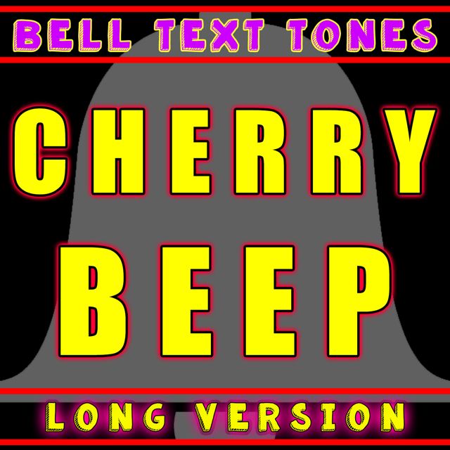 Text Tone Bells - 'Cherry Beep Long Version' [Ringtone]