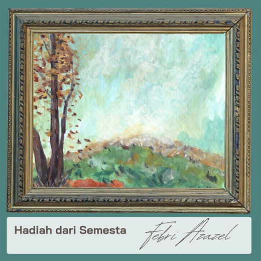 Febri Azazel - 'Hadiah dari Semesta' [Ringtone]