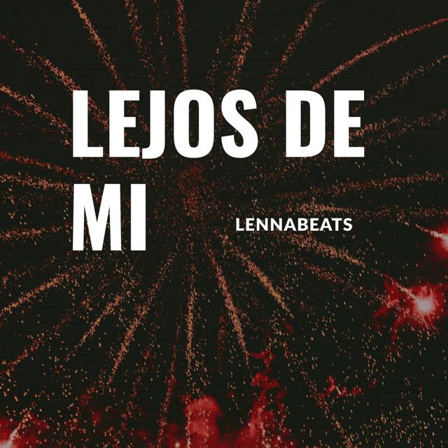 Lennabeats - 'Lejos de mi' [Ringtone]